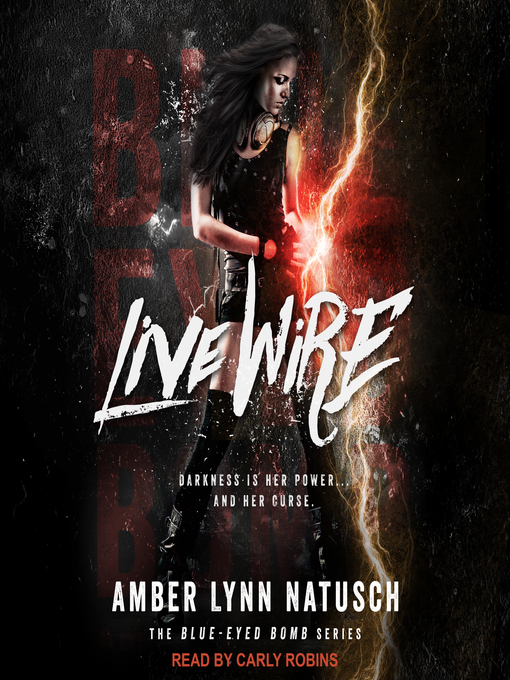 Title details for Live Wire by Amber Lynn Natusch - Wait list